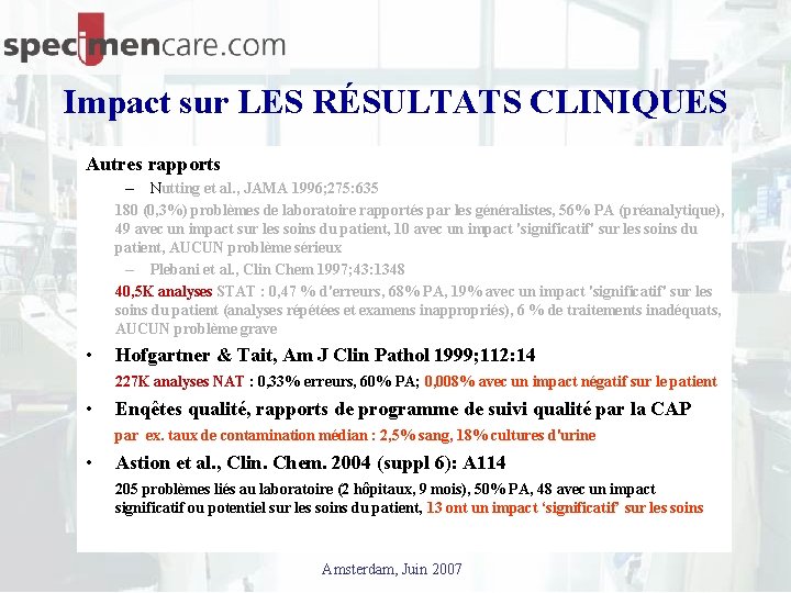 Impact sur LES RÉSULTATS CLINIQUES Autres rapports – Nutting et al. , JAMA 1996;