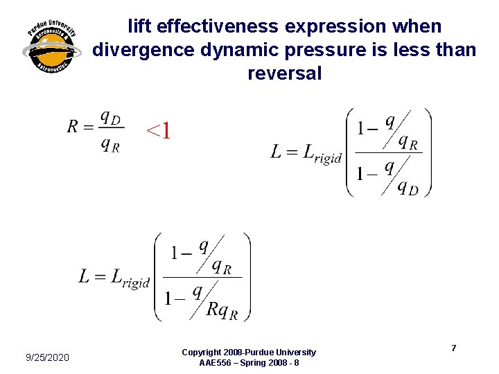 lift effectiveness expression when divergence dynamic pressure is less than reversal <1 9/25/2020 Copyright