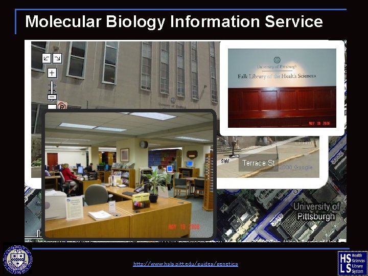 Molecular Biology Information Service http: //www. hsls. pitt. edu/guides/genetics 