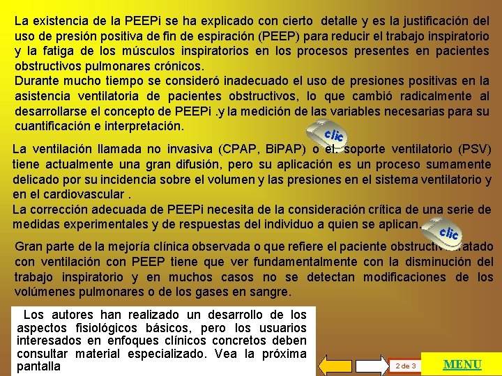 La existencia de la PEEPi se ha explicado con cierto detalle y es la