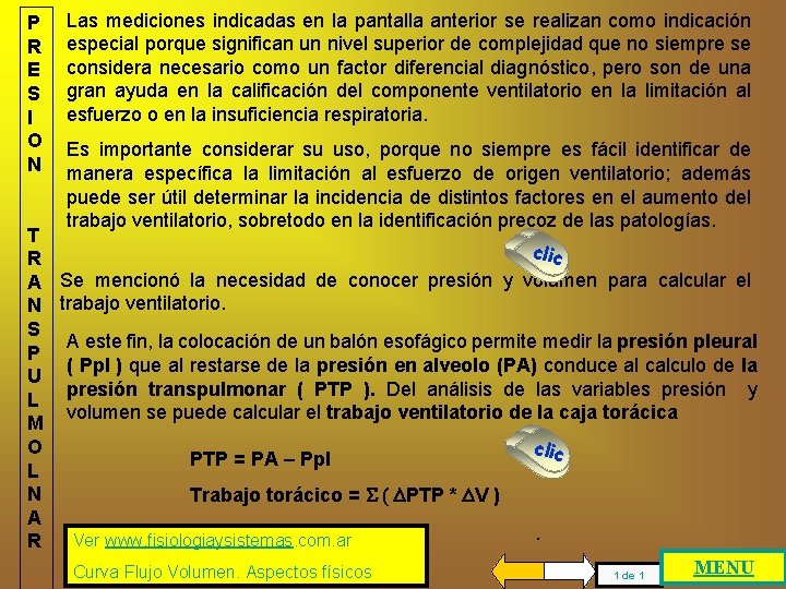 P R E S I O N Las mediciones indicadas en la pantalla anterior