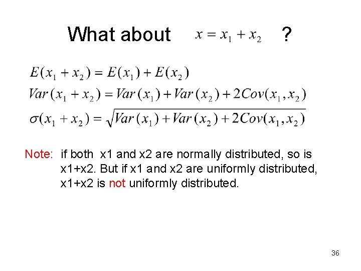 What about ? Note: if both x 1 and x 2 are normally distributed,