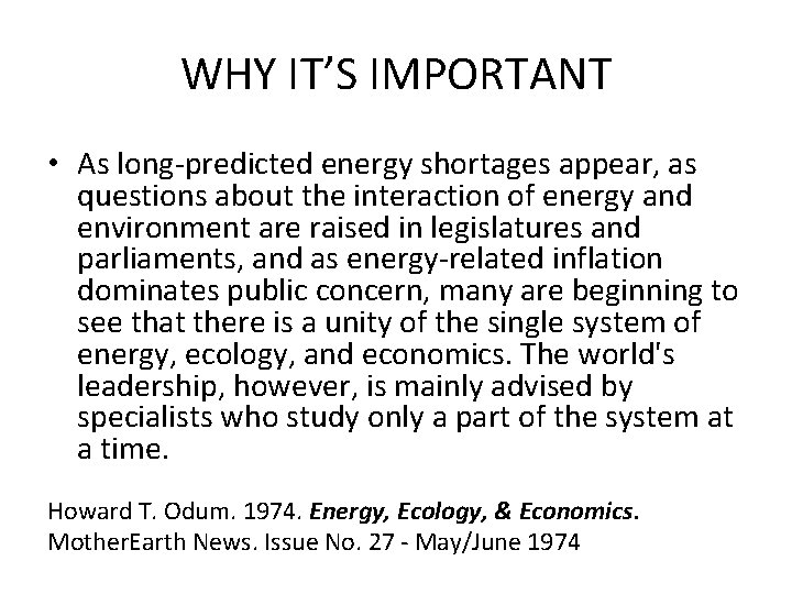 WHY IT’S IMPORTANT • As long-predicted energy shortages appear, as questions about the interaction WHY IT’S IMPORTANT • As long-predicted energy shortages appear, as questions about the interaction