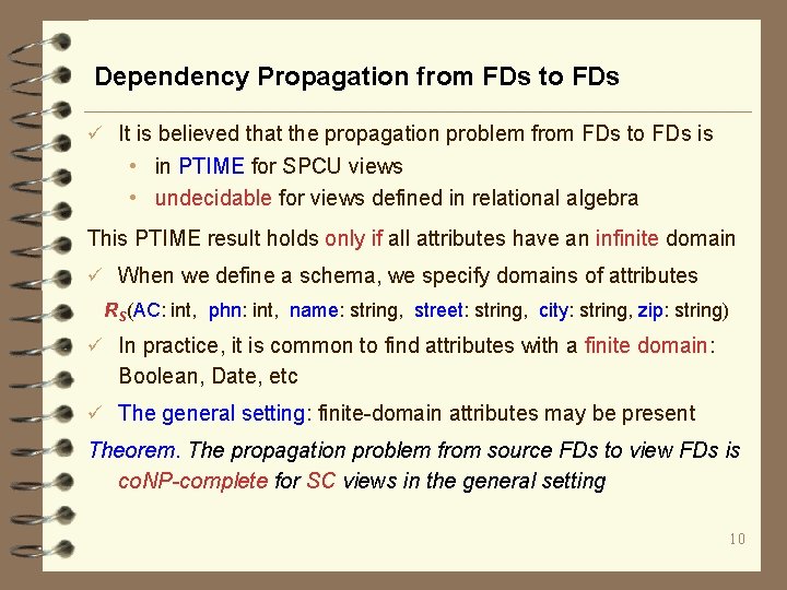 Dependency Propagation from FDs to FDs ü It is believed that the propagation problem