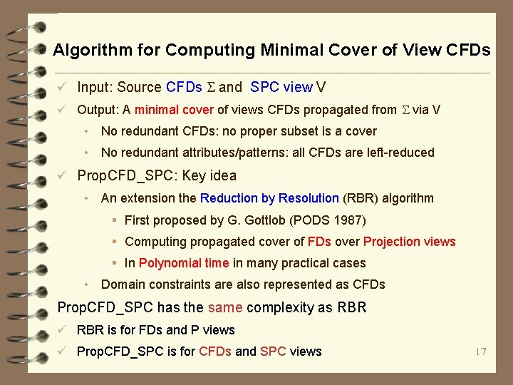 Algorithm for Computing Minimal Cover of View CFDs ü Input: Source CFDs and SPC