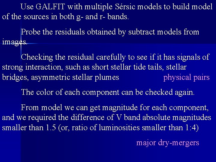 Use GALFIT with multiple Sérsic models to build model of the sources in both