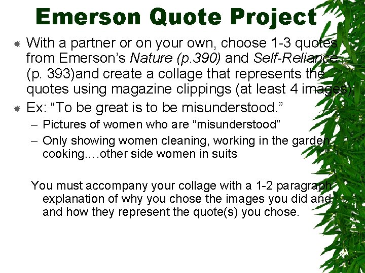 Emerson Quote Project With a partner or on your own, choose 1 -3 quotes