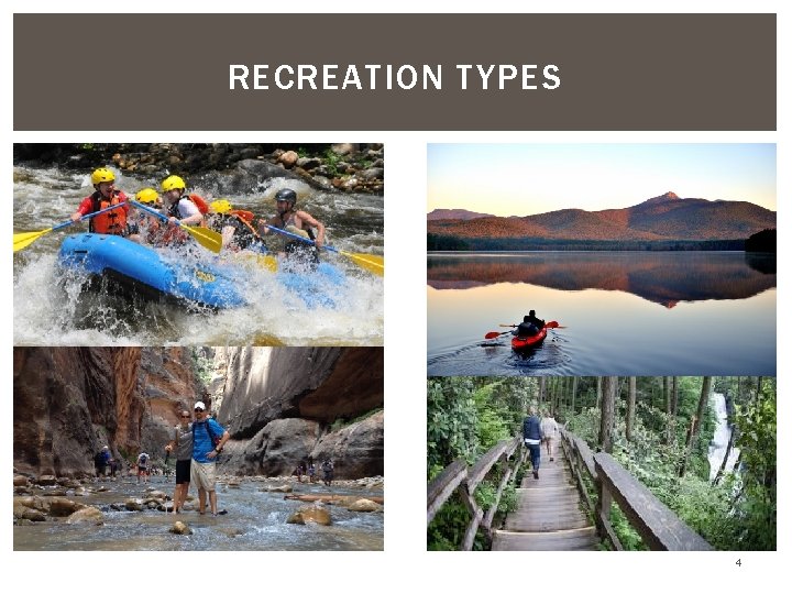 RECREATION TYPES 4 