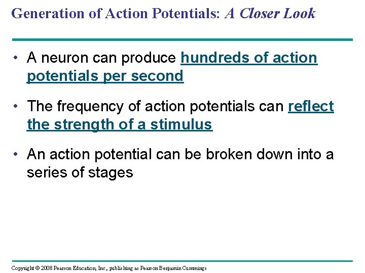 Generation of Action Potentials: A Closer Look • A neuron can produce hundreds of