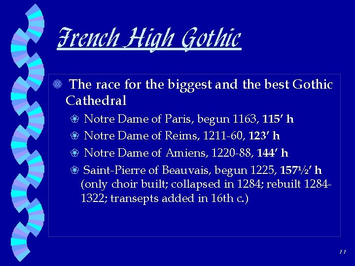 French High Gothic a The race for the biggest and the best Gothic Cathedral
