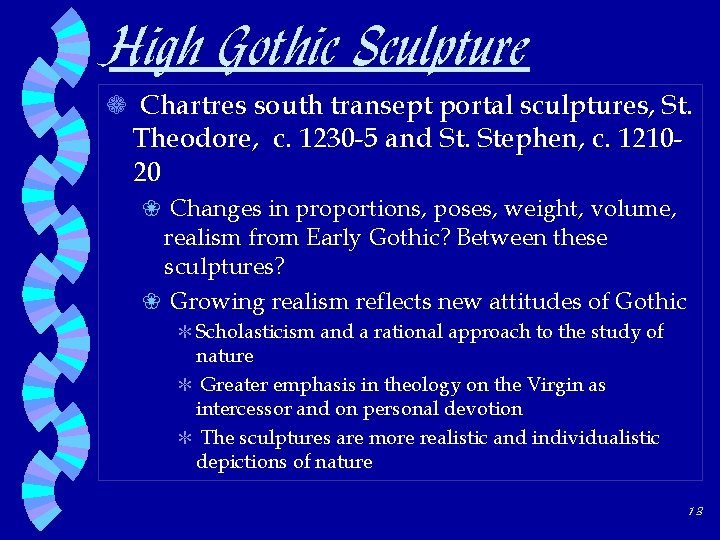 High Gothic Sculpture a Chartres south transept portal sculptures, St. Theodore, c. 1230 -5