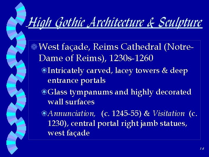 High Gothic Architecture & Sculpture a West façade, Reims Cathedral (Notre- Dame of Reims),