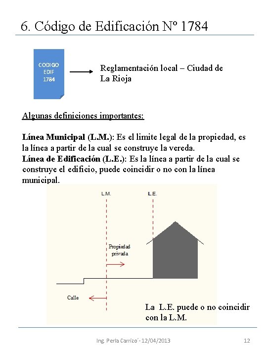 6. Código de Edificación Nº 1784 CODIGO EDIF 1784 Reglamentación local – Ciudad de