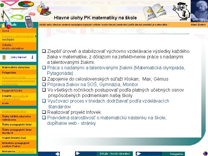 Matematika Hlavné úlohy PK matematiky na škole 4/23 „Každá veda, ktorá sa zaoberá neobyčajne