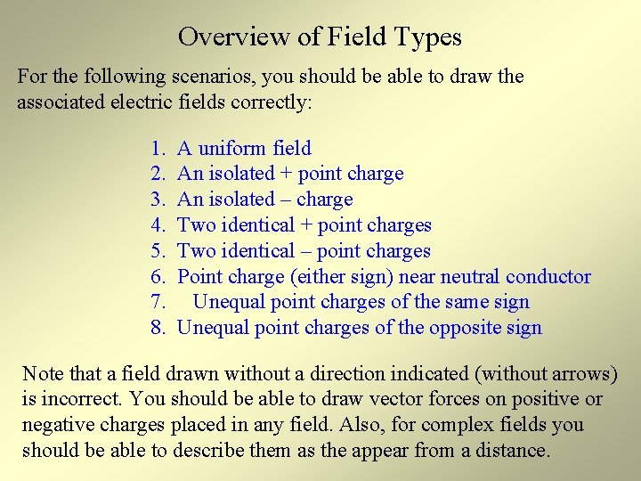 Overview of Field Types For the following scenarios, you should be able to draw