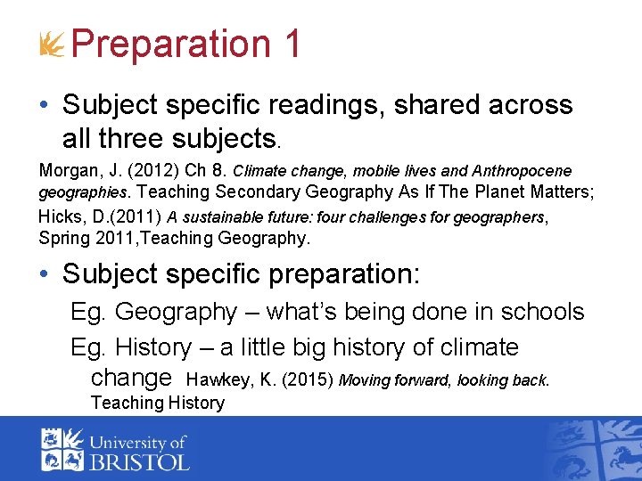 Preparation 1 • Subject specific readings, shared across all three subjects. Morgan, J. (2012)