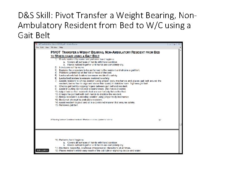 D&S Skill: Pivot Transfer a Weight Bearing, Non. Ambulatory Resident from Bed to W/C