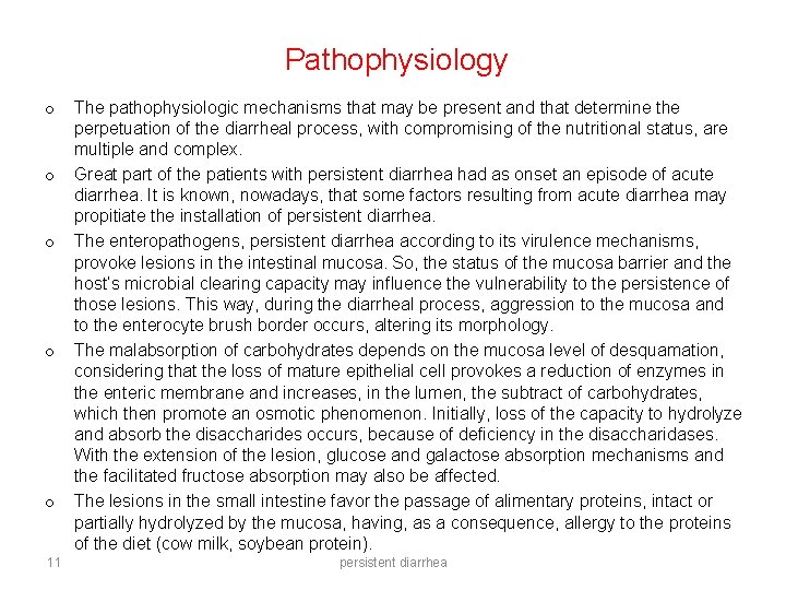 Pathophysiology o o o 11 The pathophysiologic mechanisms that may be present and that