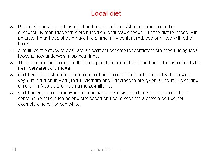 Local diet o o o 41 Recent studies have shown that both acute and