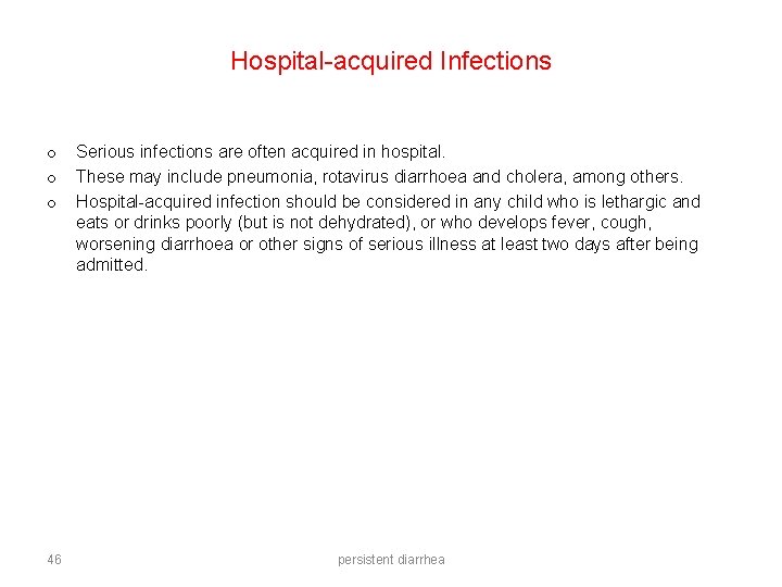 Hospital-acquired Infections o o o Serious infections are often acquired in hospital. These may