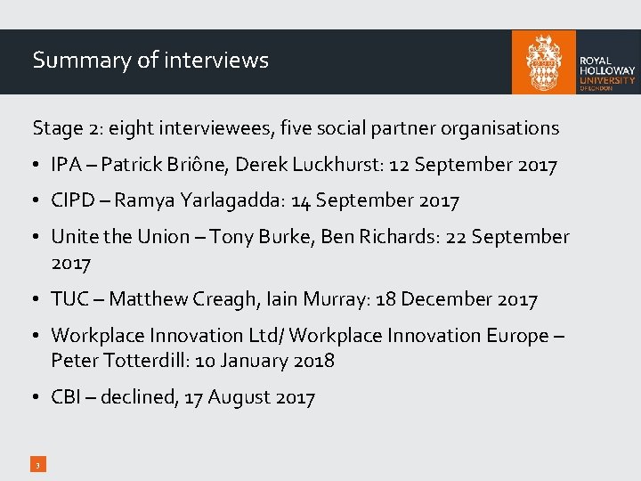 Summary of interviews Stage 2: eight interviewees, five social partner organisations • IPA –