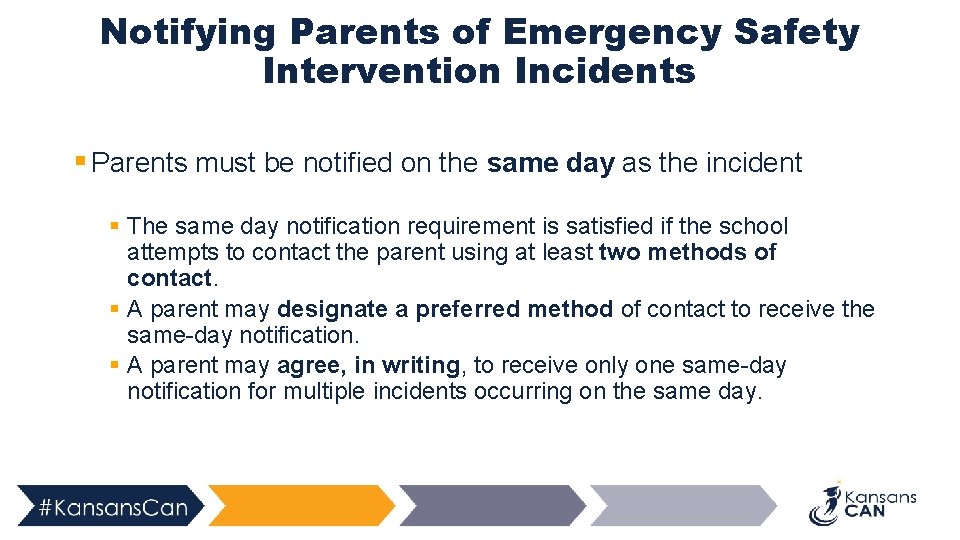 Notifying Parents of Emergency Safety Intervention Incidents § Parents must be notified on the