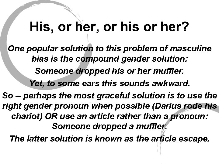 His, or her, or his or her? One popular solution to this problem of