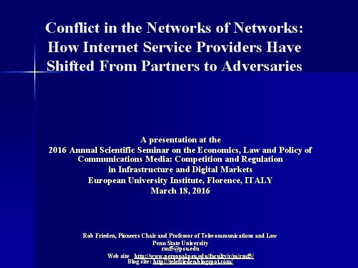 Conflict in the Networks of Networks: How Internet Service Providers Have Shifted From Partners