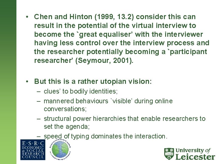  • Chen and Hinton (1999, 13. 2) consider this can result in the