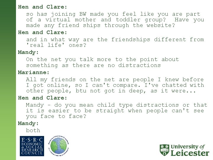 Hen and Clare: so has joining BW made you feel like you are part