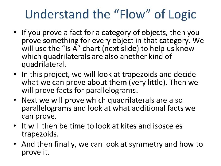 Understand the “Flow” of Logic • If you prove a fact for a category Understand the “Flow” of Logic • If you prove a fact for a category