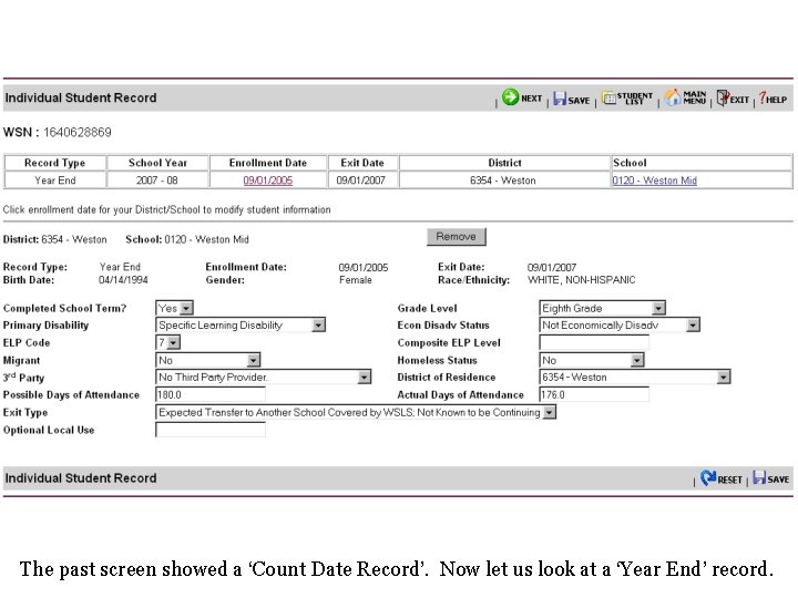 The past screen showed a ‘Count Date Record’. Now let us look at a The past screen showed a ‘Count Date Record’. Now let us look at a