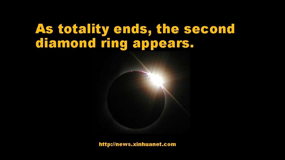 As totality ends, the second diamond ring appears. http: //news. xinhuanet. com 