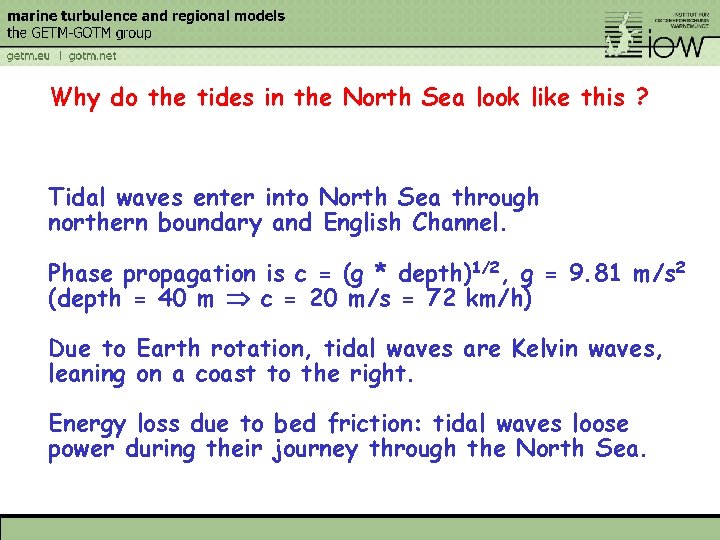 Why do the tides in the North Sea look like this ? Tidal waves