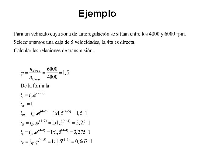 Ejemplo Determinación de las relaciones de velocidad 