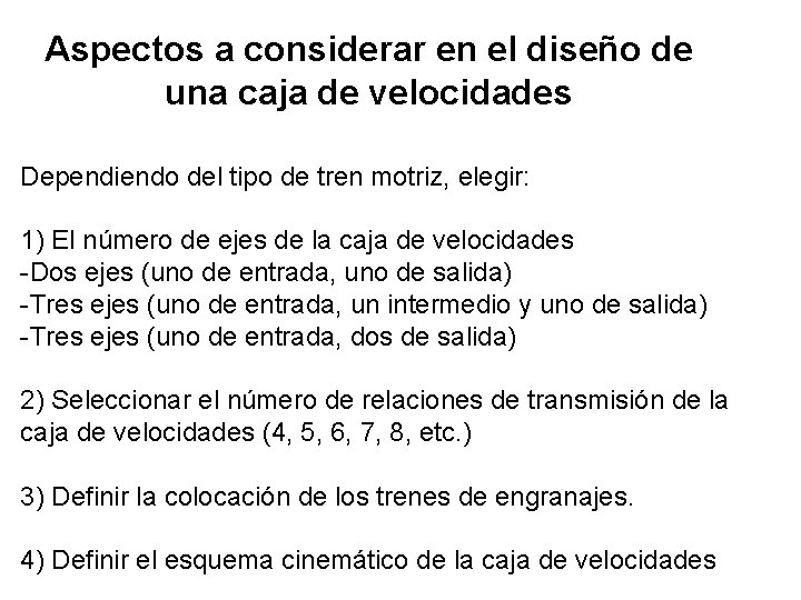 Aspectos a considerar en el diseño de una caja de velocidades Dependiendo del tipo