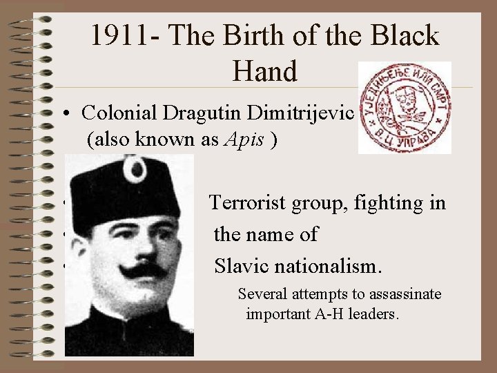 1911 - The Birth of the Black Hand • Colonial Dragutin Dimitrijevic (also known