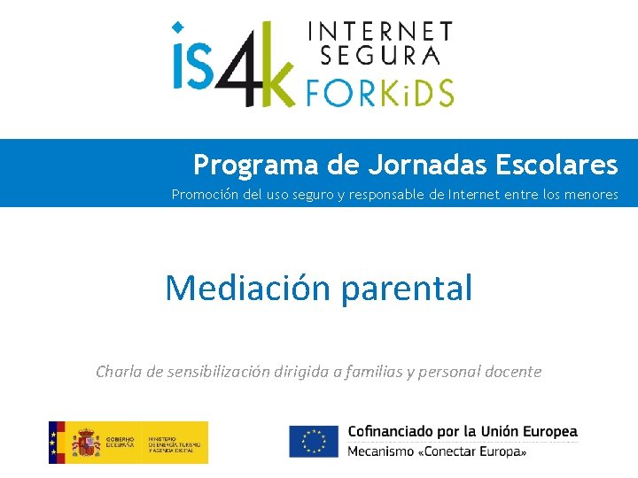 Programa de Jornadas Escolares Promoción del uso seguro y responsable de Internet entre los