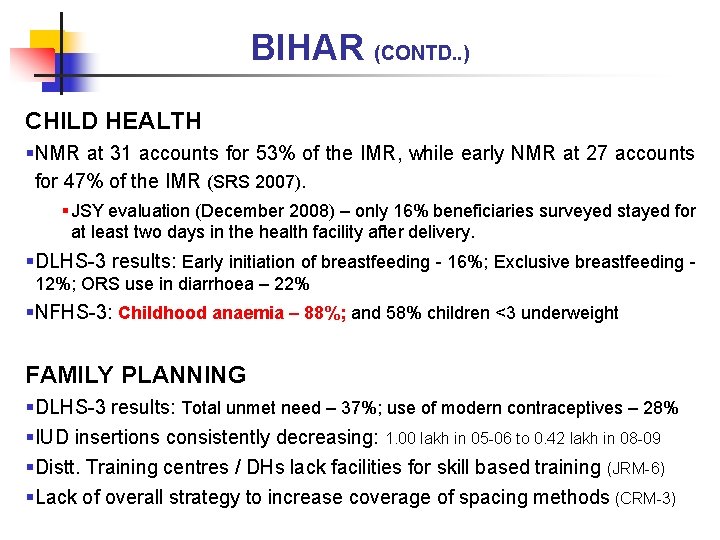 BIHAR (CONTD. . ) CHILD HEALTH §NMR at 31 accounts for 53% of the