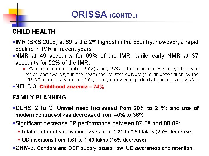 ORISSA (CONTD. . ) CHILD HEALTH §IMR (SRS 2008) at 69 is the 2