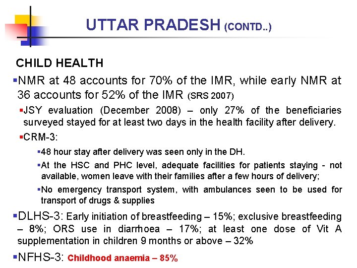 UTTAR PRADESH (CONTD. . ) CHILD HEALTH §NMR at 48 accounts for 70% of