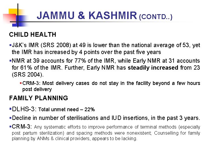 JAMMU & KASHMIR (CONTD. . ) CHILD HEALTH §J&K’s IMR (SRS 2008) at 49