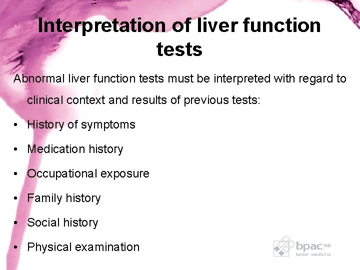 Interpretation of liver function tests Abnormal liver function tests must be interpreted with regard Interpretation of liver function tests Abnormal liver function tests must be interpreted with regard