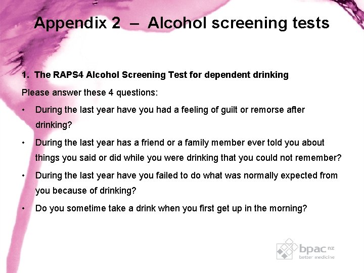 Appendix 2 – Alcohol screening tests 1. The RAPS 4 Alcohol Screening Test for Appendix 2 – Alcohol screening tests 1. The RAPS 4 Alcohol Screening Test for