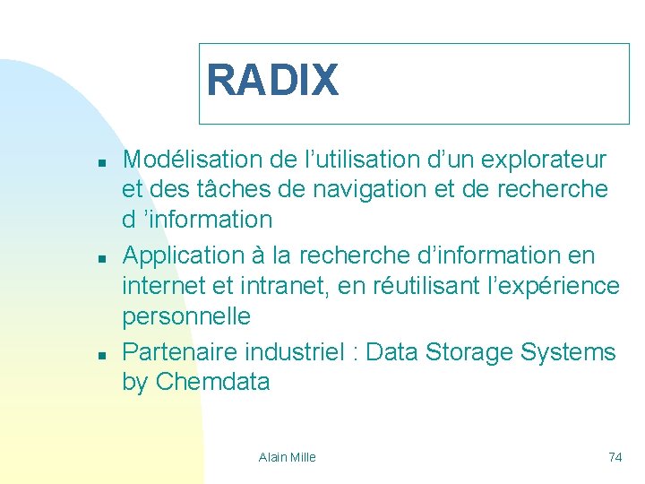 RADIX n n n Modélisation de l’utilisation d’un explorateur et des tâches de navigation