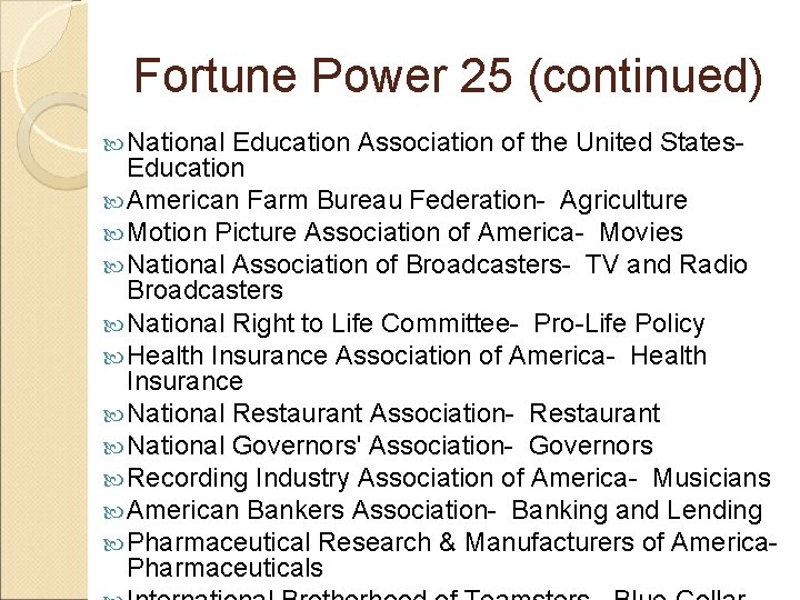 Fortune Power 25 (continued) National Education Association of the United States- Education American Farm