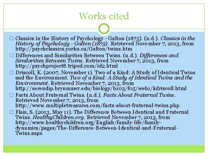 Works cited � Classics in the History of Psychology - Galton (1875). (n. d.