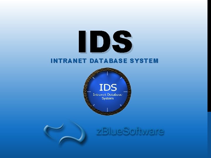 IDS INTRANET DATABASE SYSTEM 