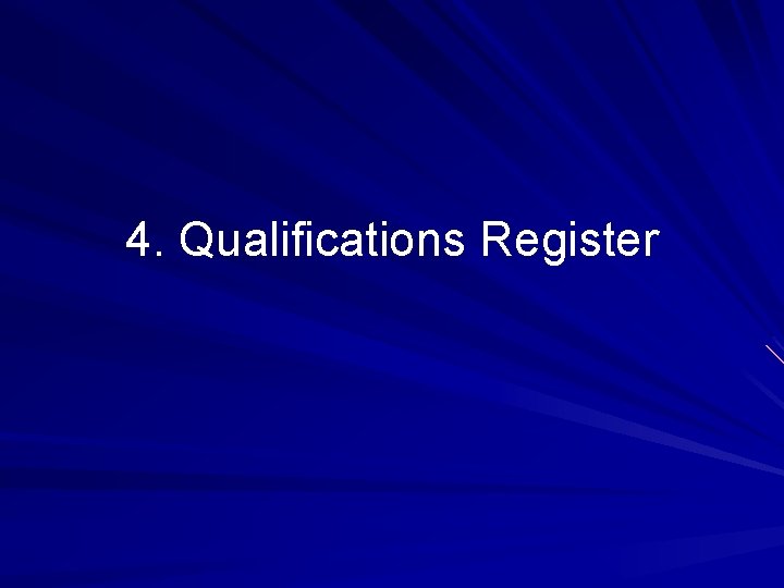 4. Qualifications Register 4. Qualifications Register