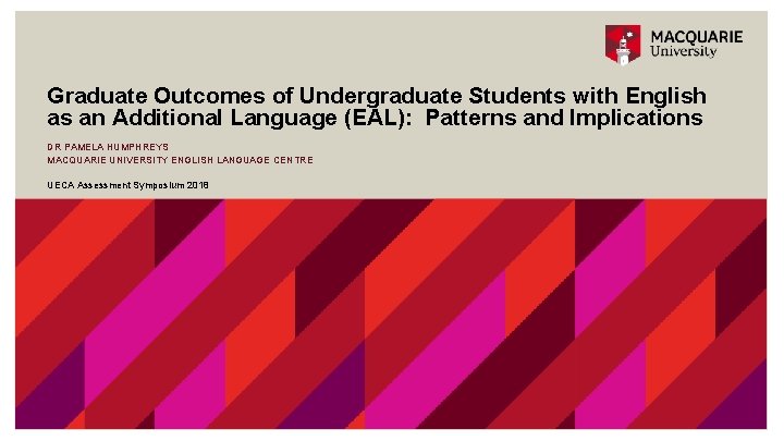 Graduate Outcomes of Undergraduate Students with English as an Additional Language (EAL): Patterns and